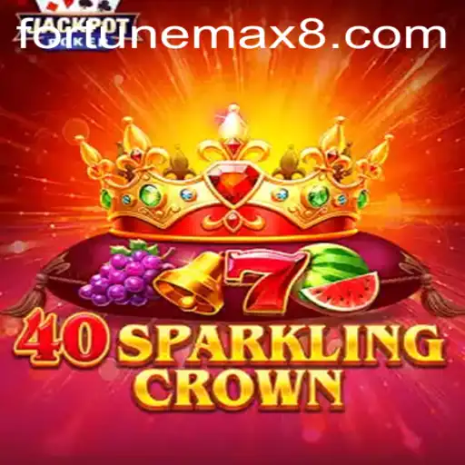 Discover the Enchanting World of 40SparklingCrown with Fortunemax