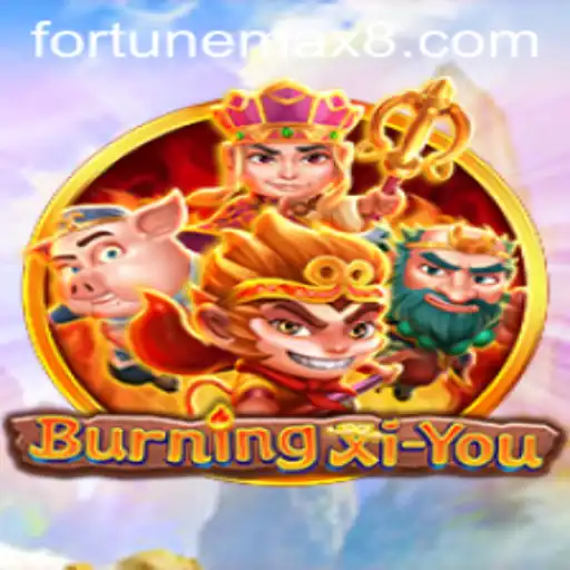 Exploring the Mystical World of BurningXiYou and the FortuneMax Experience