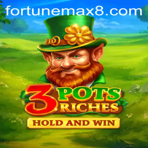 3potsRiches: Exploring the Thrilling World of FortuneMax