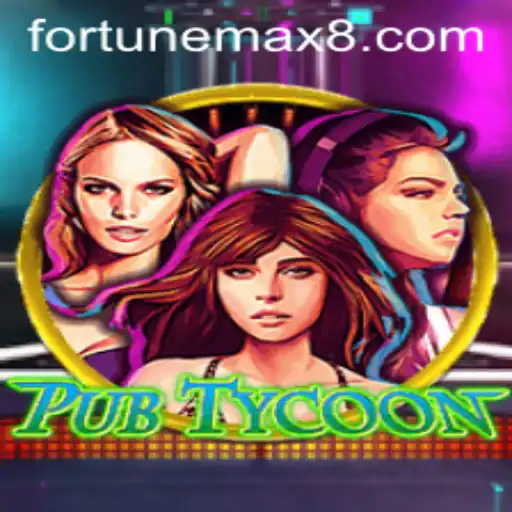 Unveiling the Exciting World of PubTycoon: Tap into the FortuneMax Experience