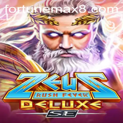 Discover the Excitement of ZeusRushFeverDeluxeSE and Its FortuneMax Feature